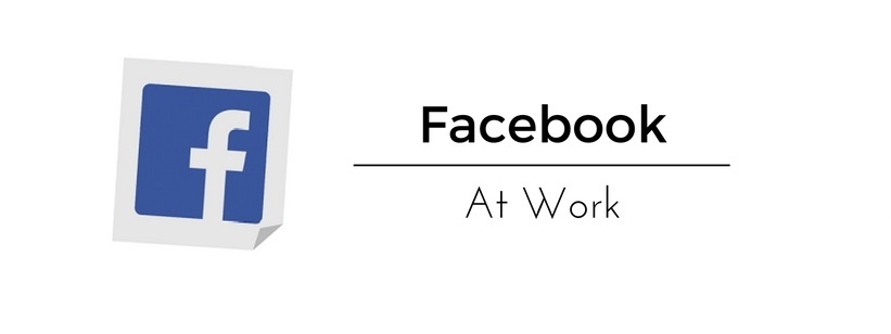 Facebook Workplace, la herramienta laboral para estar conectados